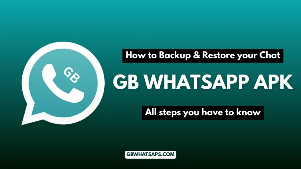 GB WhatsApp How to Backup & Restore