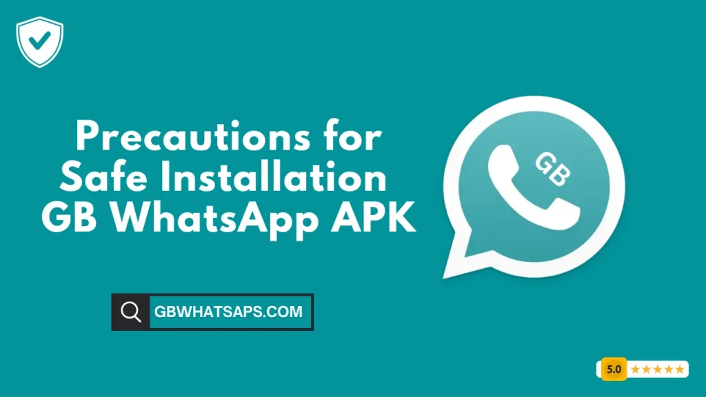 GB WhatsApp Precautions for Install