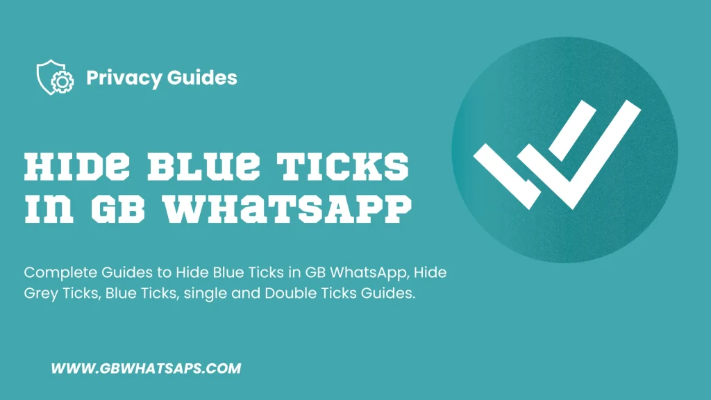 how to Hide Blue Ticks in GB WhatsApp