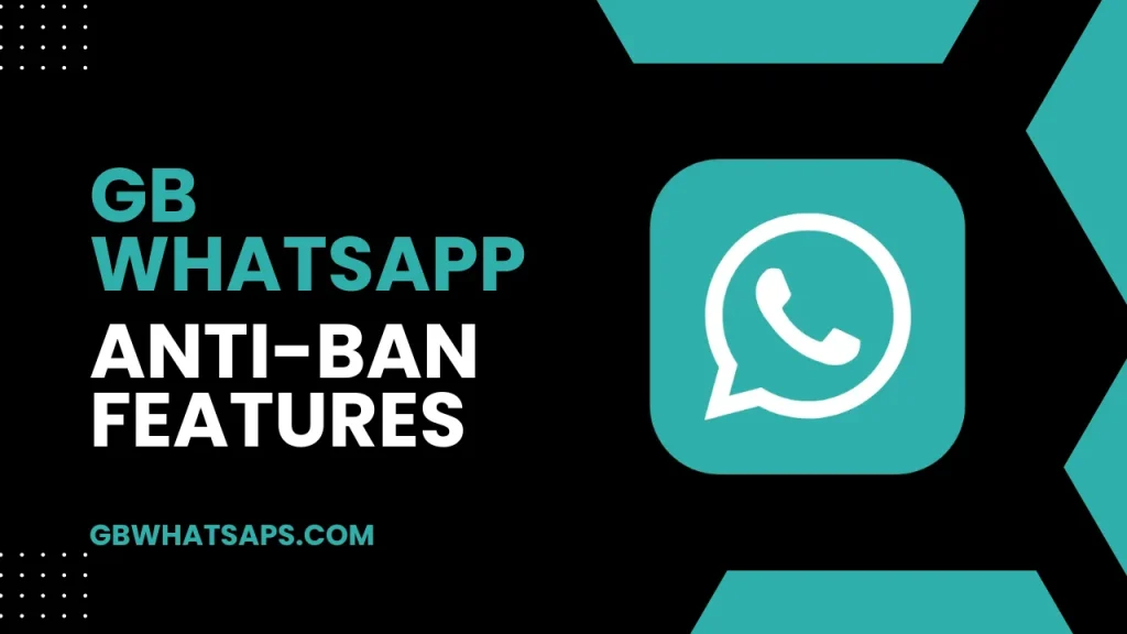 GB WhatsApp Anti-Ban Features (3)