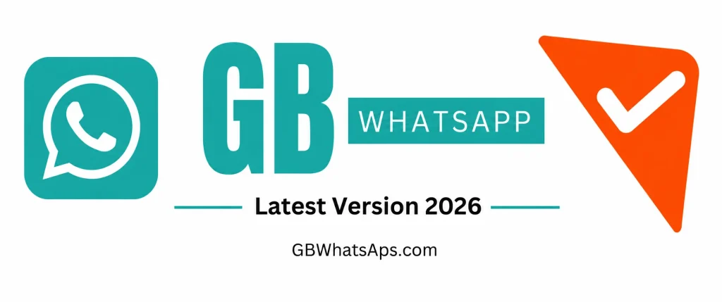 GB WhatsApp latest Version 2026