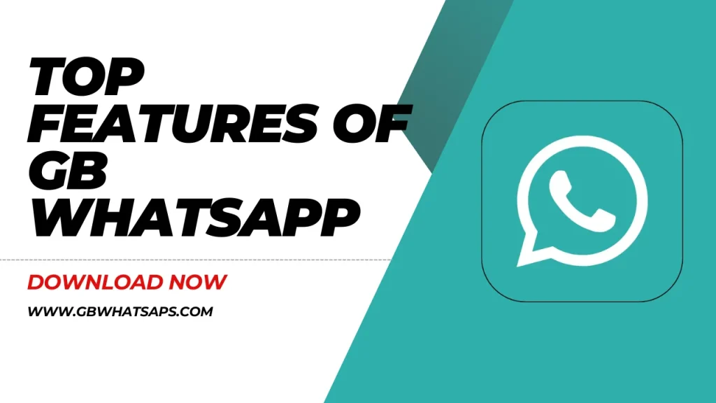 Top Features of GB WhatsApp